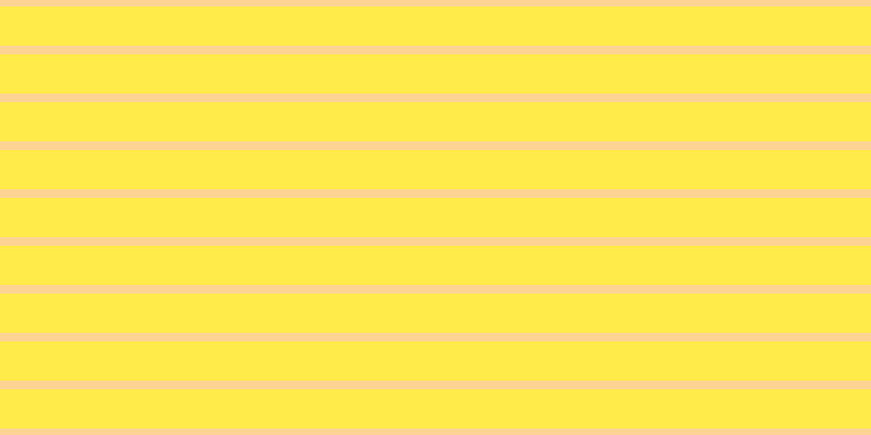 #ffeb49, #fcd393 horizontal lines, eight pixels wide, thirty-six pixels apart