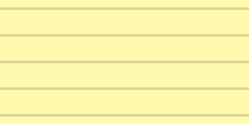 #fffaae, #dbd393 horizontal lines, eight pixels wide, seventy-eight pixels apart