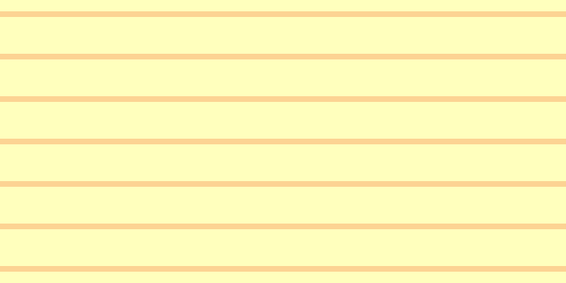 #ffffbd, #fcd393 horizontal lines, eight pixels wide, fifty-two pixels apart